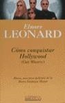 COMO CONQUISTAR HOLLYWOOD(GET SHORTY) | 9788440660664 | LEONARD,ELMORE