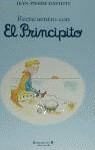 REENCUENTRO CON EL PRINCIPITO | 9788440646842 | DAVIDTS , JEAN-PIERRE