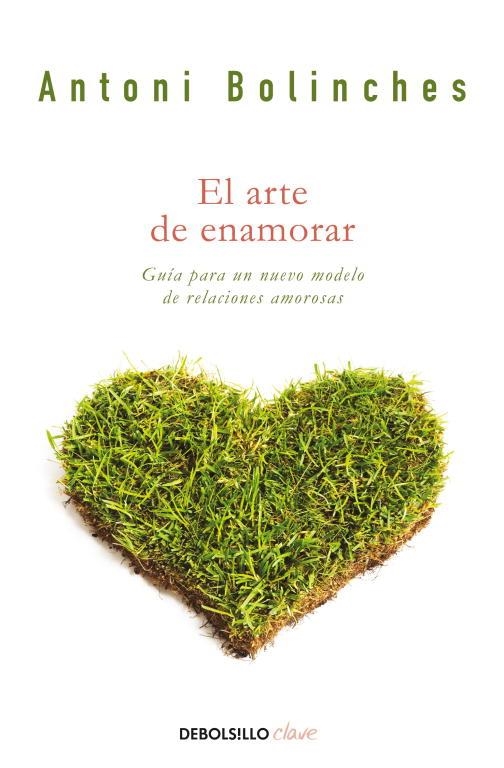 EL ARTE DE ENAMORAR | 9788499084022 | ANTONI BOLINCHES