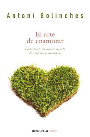 EL ARTE DE ENAMORAR | 9788499084022 | ANTONI BOLINCHES