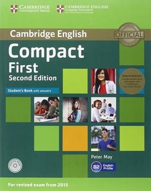 COMPACT FIRST STUDENT'S BOOK PACK (STUDENT'S BOOK WITH ANSWERS WITH CD-ROM AND C | 9781107428454 | MAY,PETER