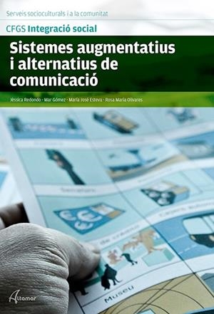 SISTEMES AUGMENTATIUS I ALTERNATIUS DE COMUNICACIÓ | 9788415309970 | R. M. OLIVARES, M. J. ESTEVA, M. GÓMEZ, J. REDONDO