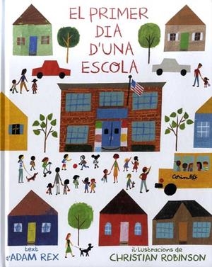 EL PRIMER DIA D´UNA ESCOLA | 9788484705635 | REX, ADAM