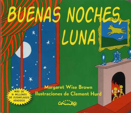 BUENAS NOCHES LUNA-CARTÓN | 9788484705611 | MARGARET WISR BROWN