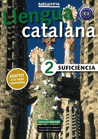 SUFICIÈNCIA 2 SOLUCIONARI ED 2017 | 9788448943646 | GARCIA BALASCH, TERESA / VILÀ COMAJOAN, CARME