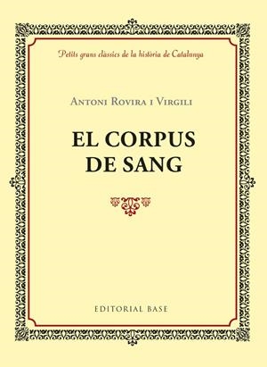 EL CORPUS DE SANG | 9788416587957 | ROVIRA I VIRGILI, ANTONI