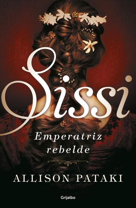 SISSI, EMPERATRIZ REBELDE (SISSI 2) | 9788425355509 | ALLISON PATAKI