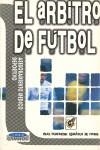 ARBITRO DE FUTBOL, EL | 9788480131834 | R. F. ESPAÑOLA DE FÚTBOL