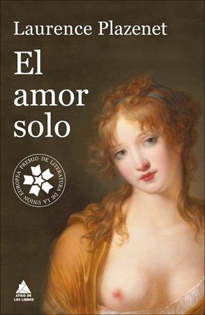 EL AMOR SOLO | 9788416222537 | PLAZENET, LAURENCE