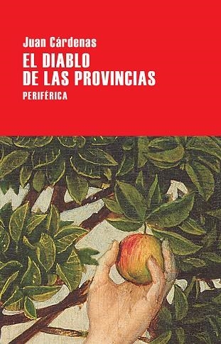 EL DIABLO EN LAS PROVINCIAS | 9788416291540 | CÁRDENAS, JUAN