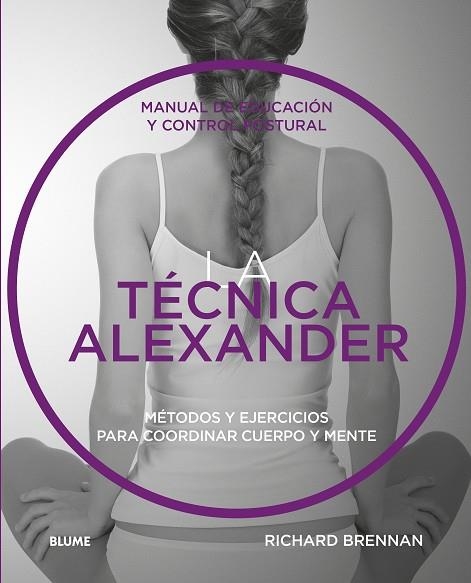 LA TÉCNICA ALEXANDER | 9788416965373 | BRENNAN, RICHARD