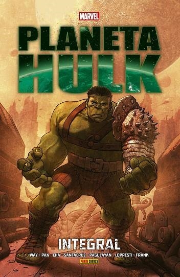 PLANETA HULK. INTEGRAL | 9788491671060 | WAY, DANIEL/ LOPRESTI, AARON/ PAGULAYAN, CARLO/ PAK, GREG