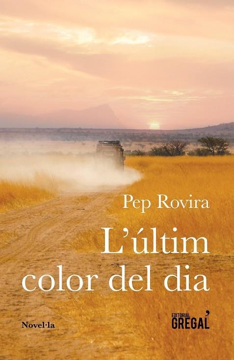 ÚLTIM COLOR DEL DIA L' | 9788417082314 | ROVIRA ESCARDÓ, PEP