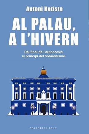 AL PALAU, A L'HIVERN | 9788416587995 | BATISTA I VILADRICH, ANTONI