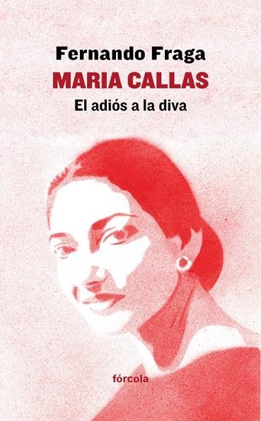 MARIA CALLAS | 9788416247974 | FRAGA SUÁREZ, FERNANDO