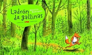 LADRON DE GALLINAS, EL | 9788492412310 | RODRIGUEZ, BEATRICE
