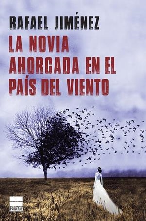 LA NOVIA AHORCADA EN EL PAÍS DEL VIENTO | 9788416223817 | JIMÉNEZ, RAFAEL
