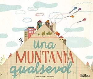 UNA MUNTNYA QUALSEVOL | 9788416003952 | PINTADERA, FRAN