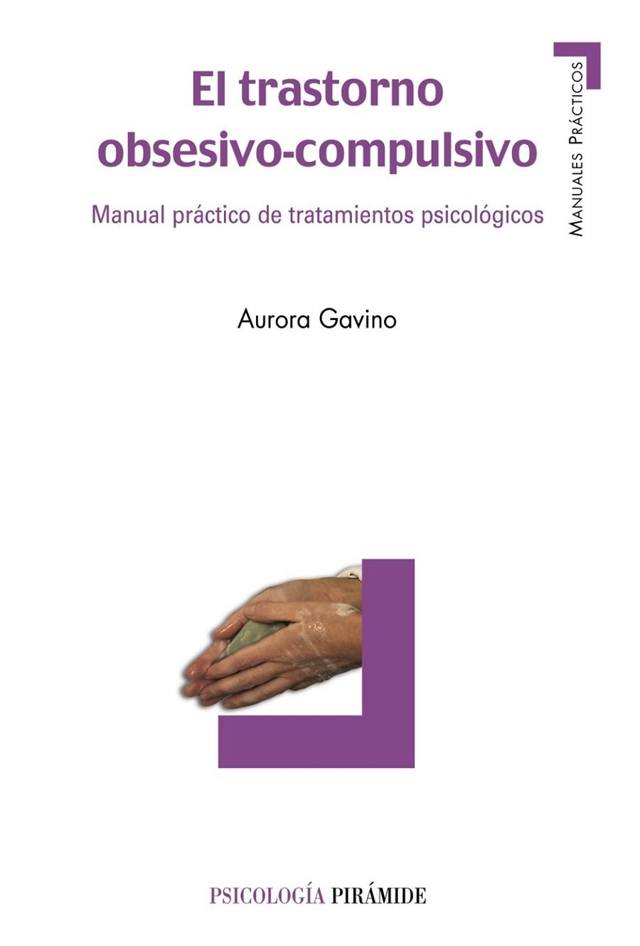 EL TRASTORNO OBSESIVO-COMPULSIVO | 9788436822267 | GAVINO LÁZARO, AURORA