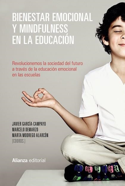 BIENESTAR EMOCIONAL Y MINDFULNESS EN LA EDUCACIÓN | 9788491048893 | GARCÍA-CAMPAYO, JAVIER / DEMARZO, MARCELO / MODREGO ALARCÓN, MARTA