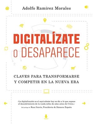 DIGITALÍZATE O DESAPARECE | 9788498754599 | RAMÍREZ MORALES, ADOLFO