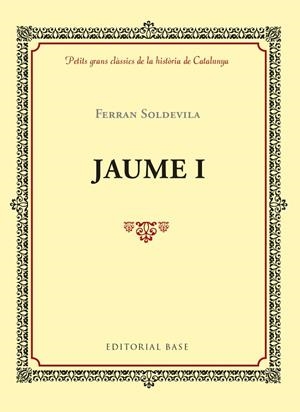 JAUME I | 9788416587971 | SOLDEVILA I ZUBIBURU, FERRAN