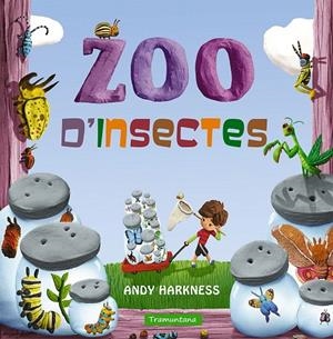 ZOO D' INSECTES | 9788416578474 | HARKNESS  HARKENESS, ANDY