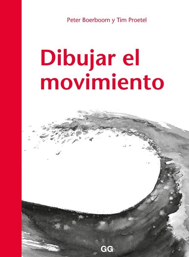 DIBUJAR EL MOVIMIENTO | 9788425230530 | BOERBOOM, PETER / TIM PROETEL