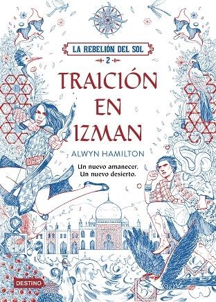 LA REBELIÓN DEL SOL. TRAICIÓN EN IZMAN | 9788408177227 | HAMILTON, ALWYN