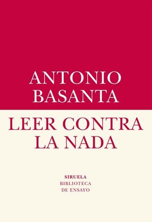 LEER CONTRA LA NADA | 9788417151409 | BASANTA, ANTONIO