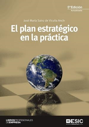 EL PLAN ESTRATÉGICO EN LA PRÁCTICA | 9788417129125 | SAINZ DE VICUÑA ANCÍN, JOSÉ MARÍA