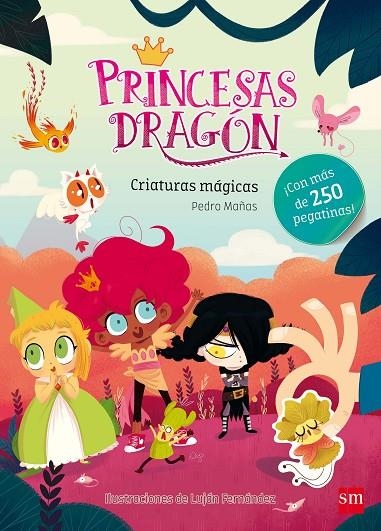 PRINCESAS DRAGÓN CRIATURAS MÁGICAS | 9788467592047 | MAÑAS ROMERO, PEDRO