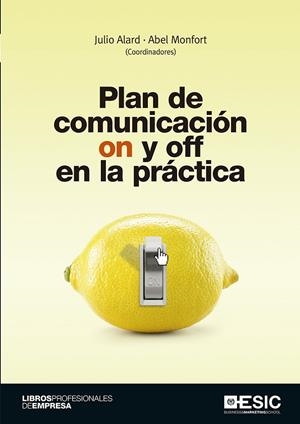 PLAN DE COMUNICACIÓN ON Y OFF EN LA PRÁCTICA | 9788417129293 | ALARD JOSEMARÍA, JULIO