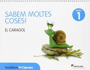 SABEM MOLTES COSES NIVELL 1 EL CARAGOL | 9788490475829