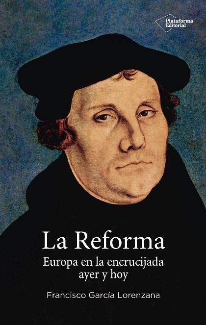 LA REFORMA | 9788417114183 | GARCÍA LORENZANA, FRANCISCO