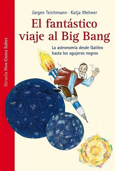 FANTASTICO VIAJE AL BIG BANG, EL | 9788415723394 | TEICHMANN, JURGEN