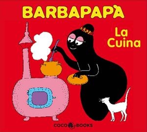 BARBAPAPA, LA CUINA | 9788493534332 | TISON, ANNETTE/TAYLOR, TALUS
