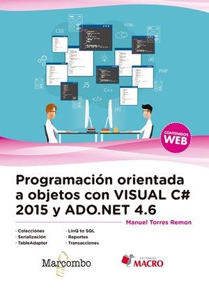 PROGRAMACIÓN ORIENTADA A OBJETOS CON VISUAL C# 2015 Y ADO.NET 4.6 | 9788426725493 | TORRES REMON, MANUEL