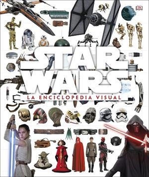 STAR WARS LA ENCICLOPEDIA VISUAL | 9780241320600 | VV. AA.