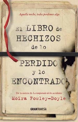 EL LIBRO DE LOS HECHIZOS DE LO PERDIDO Y LO ENCONTRADO | 9788494658761 | FOWLEY-DOYLE, MOÏRA