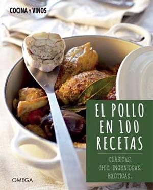 EL POLLO EN 100 RECETAS | 9788428216708 | AA VV