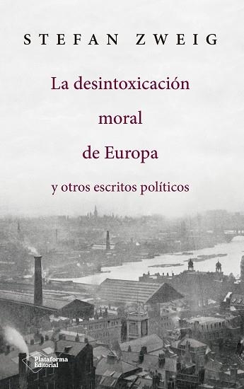 LA DESINTOXICACIÓN MORAL DE EUROPA | 9788417114145 | ZWEIG, STEFAN