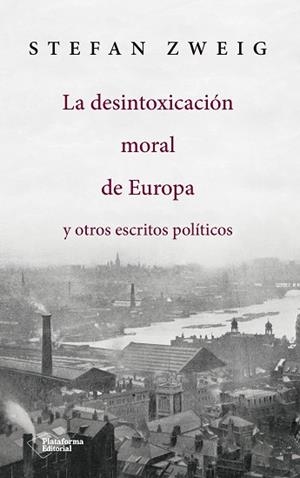 LA DESINTOXICACIÓN MORAL DE EUROPA | 9788417114145 | ZWEIG, STEFAN