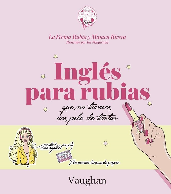 INGLÉS PARA RUBIAS QUE NO TIENEN UN PELO DE TONTAS. | 9788416667215 | LA VECINA RUBIA / RIVERA, MAMEN