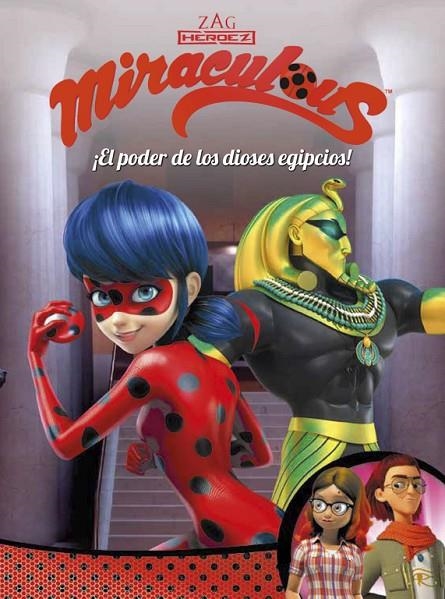 ¡EL PODER DE LOS DIOSES EGIPCIOS! (MIRACULOUS [PRODIGIOSA LADYBUG]. CÓMIC) | 9788448849115 | VV.AA.