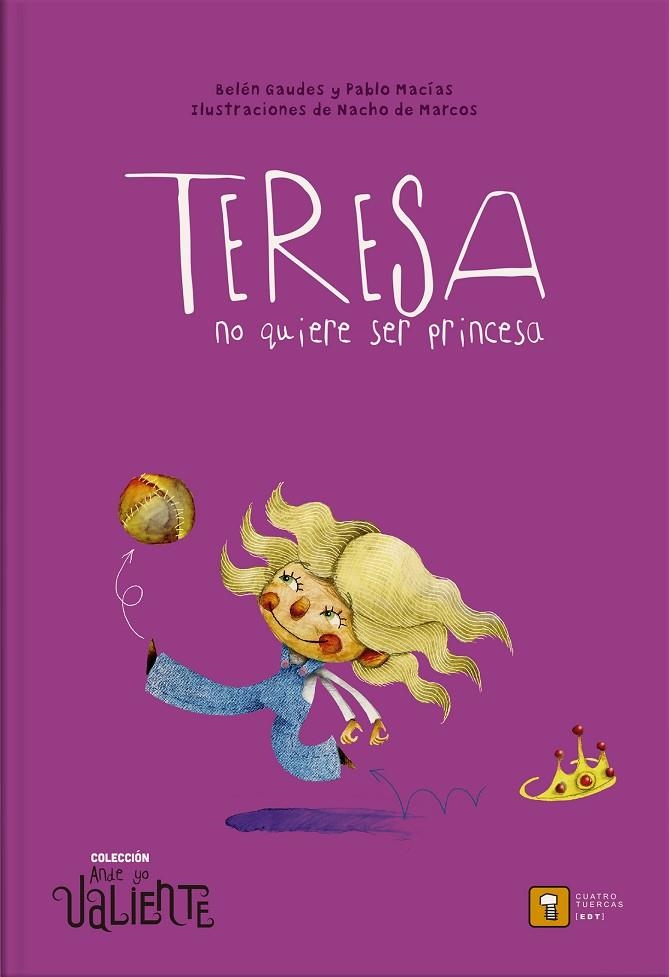 TERESA NO QUIERE SER PRINCESA | 9788417006136 | GAUDES, BELÉN/MACÍAS, PABLO