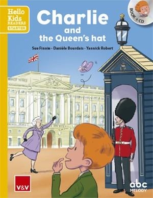 CHARLIE AND THE QUEEN'S HAT (HELLO KIDS) | 9788468238463 | ABC MELODY EDITIONS