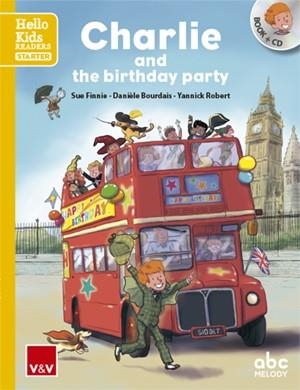 CHARLIE AND THE BIRTHDAY PARTY (HELLO KIDS) | 9788468238777 | ABC MELODY EDITIONS