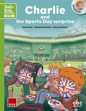 CHARLIE AND THE SPORTS DAY SURPRISE (HELLO KIDS) | 9788468238791 | ABC MELODY EDITIONS