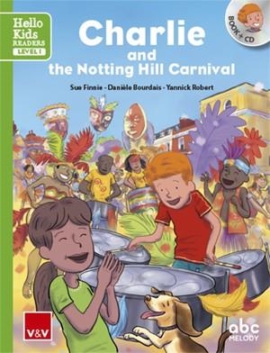 CHARLIE AND THE NOTTING HILL CARNIVAL (HELLO KIDS) | 9788468238814 | ABC MELODY EDITIONS